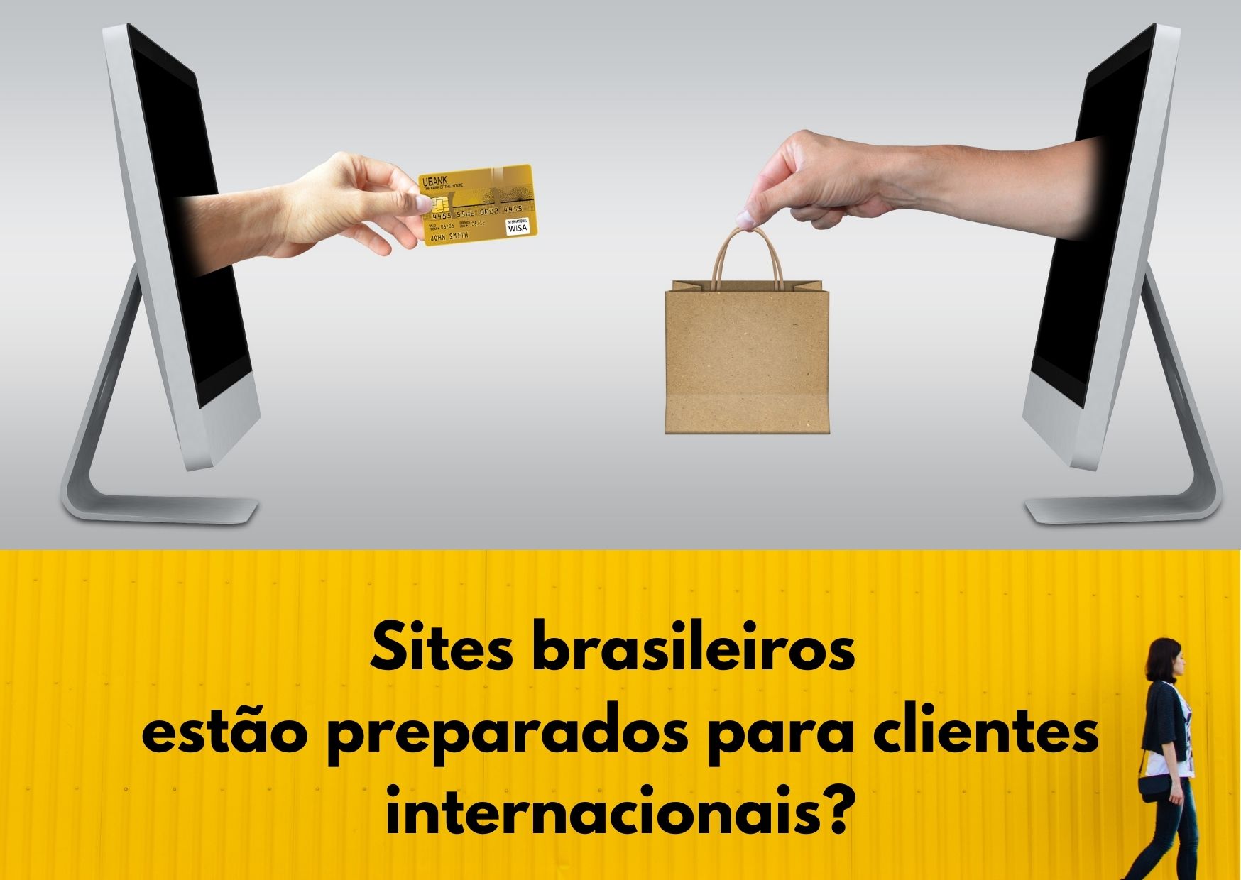 Sites brasileiros estão preparados para clientes internacionais?