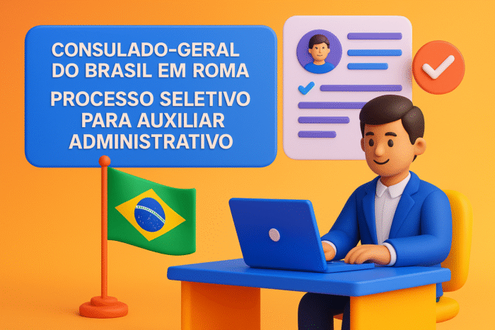 Trabalhar no Consulado do Brasil em Roma: vaga aberta para Auxiliar Administrativo